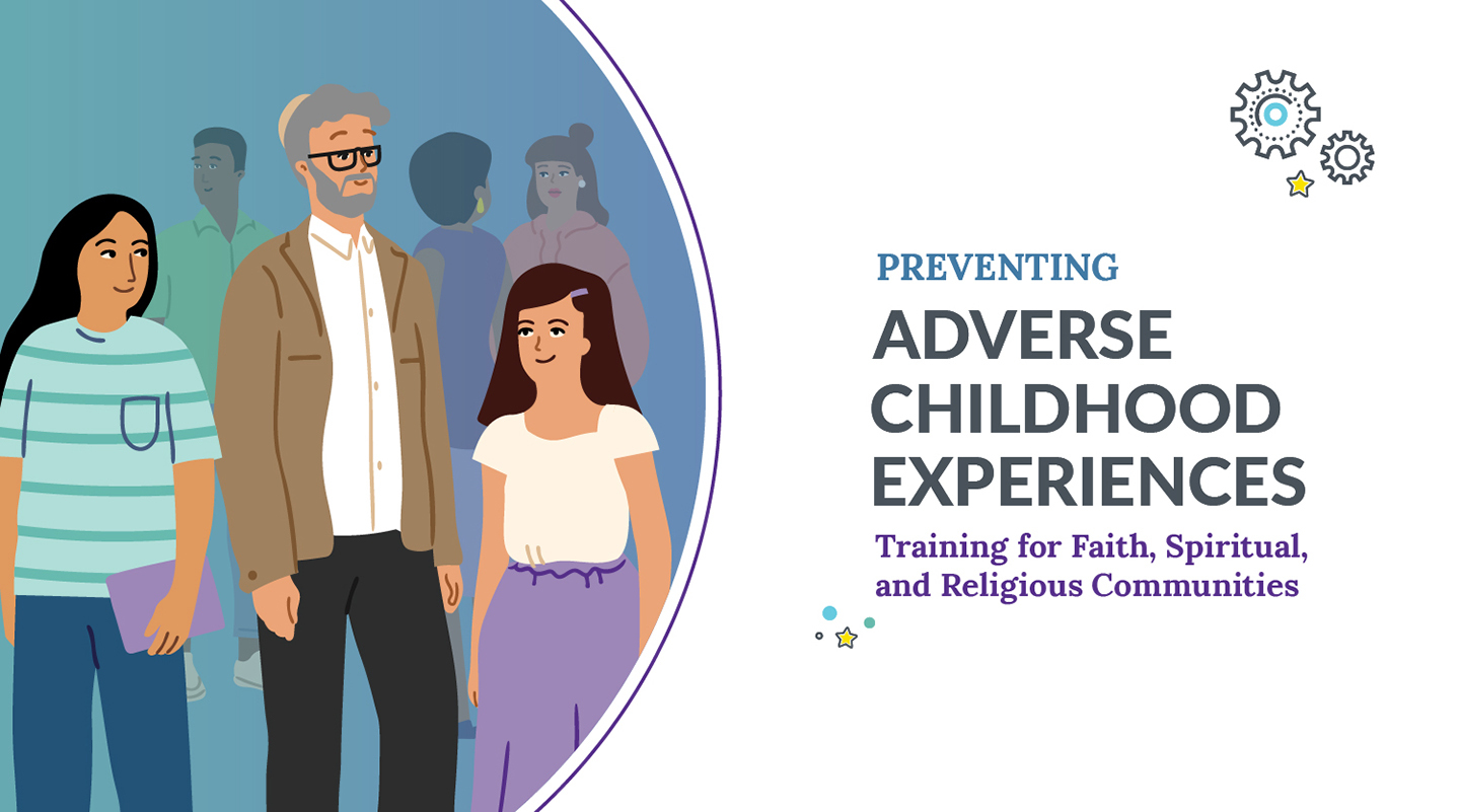 Preventing Adverse Childhood Experiences: Training for Faith, Spiritual, and Religious Communities logo