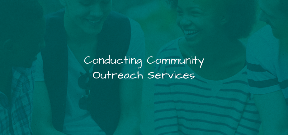 Conducting Community Outreach Services